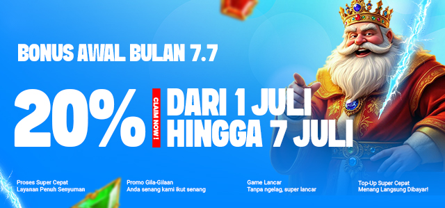 BONUS AWAL AKHIR 7.7 