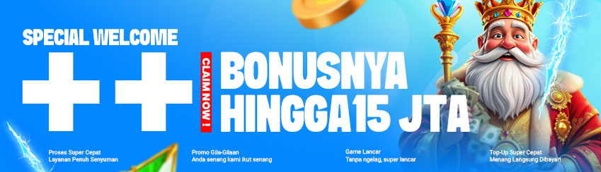 SPECIAL WELCOME BONUS UP TO Rp15.000.000