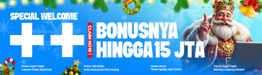 SPECIAL WELCOME BONUS UP TO Rp15.000.000