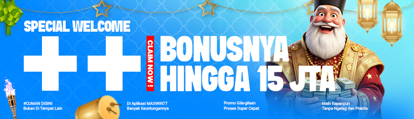 SPECIAL WELCOME BONUS UP TO Rp15.000.000