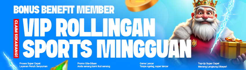 BENEFIT MEMBER VIP ROLLINGAN SPORTSBOOK MINGGUAN