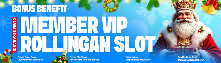 BENEFIT MEMBER VIP ROLLINGAN SLOT ( HARIAN, MINGGUAN, BULANAN )