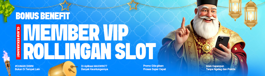 BENEFIT MEMBER VIP ROLLINGAN SLOT ( HARIAN, MINGGUAN, BULANAN )
