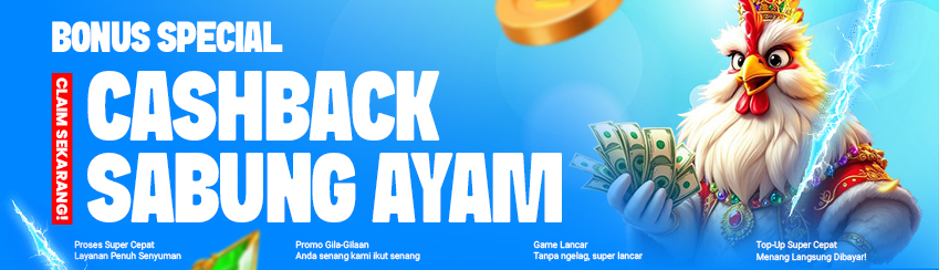 BONUS CASHBACK MINGGUAN SABUNG AYAM 5%
