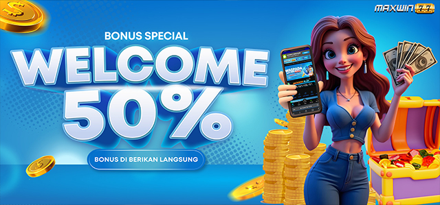 BONUS WELCOME NEW MEMBER 50%